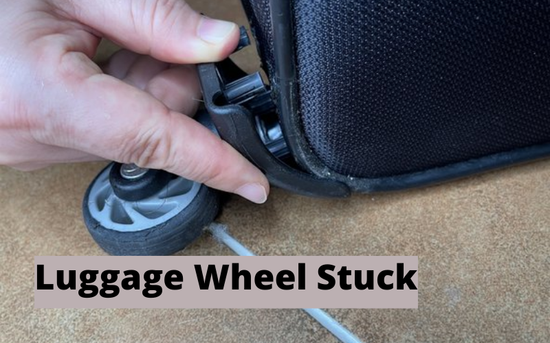 Luggage Wheel Stuck
