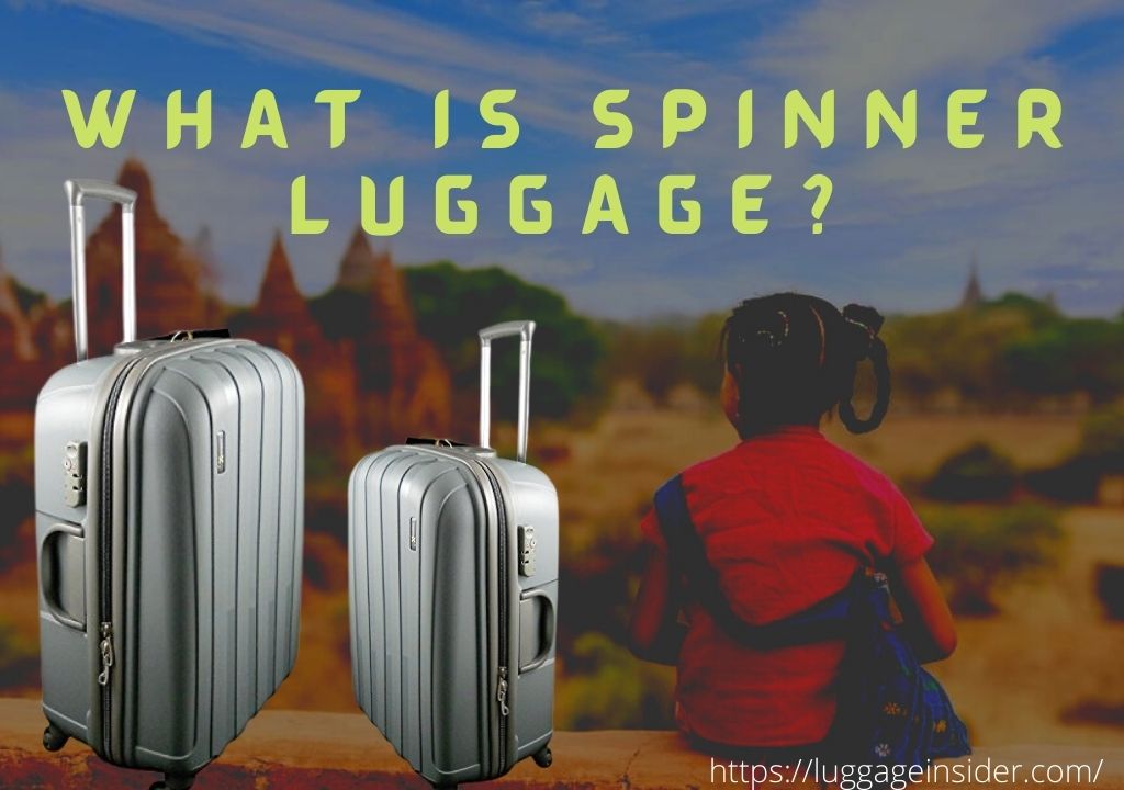 What is spinner luggage?